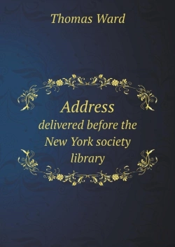 Bertrand.pt - Address Delivered Before The New York Society Library