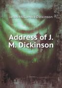 Address Of J. M. Dickinson