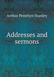 Addresses And Sermons