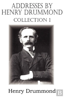 Bertrand.pt - Addresses By Henry Drummond Collection 1