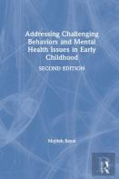 Addressing Challenging Behaviors And Mental Health Issues In Early Childhood