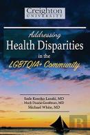 Addressing Health Disparities In The Lgbtqia+ Community