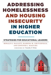 Addressing Homelessness And Housing Insecurity In Higher Education