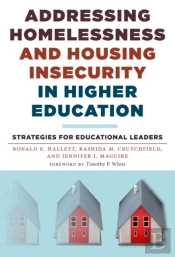 Addressing Homelessness And Housing Insecurity In Higher Education
