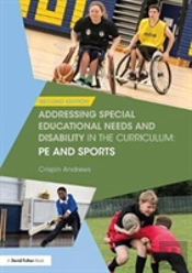Addressing Special Educational Needs And Disability In The Curriculum: Pe And Sports