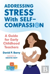 Addressing Stress With Self-Compassion