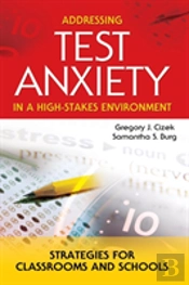 Addressing Test Anxiety In A High-Stakes Environment