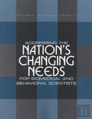 Addressing The Nation'S Changing Needs For Biomedical And Behavioral Scientists