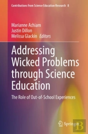 Addressing Wicked Problems Through Science Education