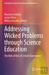 Addressing Wicked Problems Through Science Education