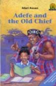 Adefe And The Old Chief