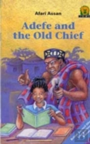 Adefe And The Old Chief