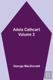 Adela Cathcart, Volume 3