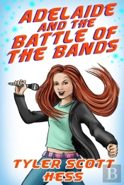 Adelaide And The Battle Of The Bands