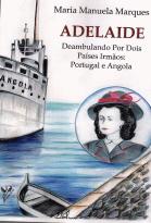 Adelaide - Deambulando por Dois Países Irmãos: Portugal e Angola