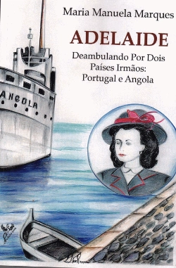 Bertrand.pt - Adelaide - Deambulando por Dois Países Irmãos: Portugal e Angola