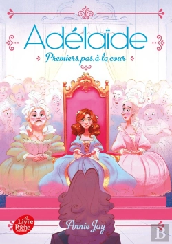 Bertrand.pt - Adélaïde Tome 3 ; Premiers Pas À La Cour