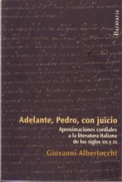 Adelante, Pedro, Con Juicio