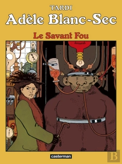 Bertrand.pt - Adèle Blanc-Sec Tome 3 : Le Savant Fou