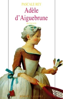 Bertrand.pt - Adele D'Aiguebrune T.1