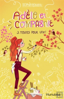 Bertrand.pt - Adèle Et Compagnie Tome 3 : Toutes Pour Une !
