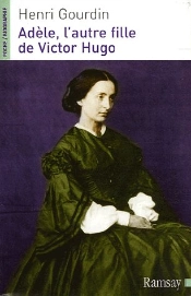 Adele L'Autre Fille De Victor Hugo