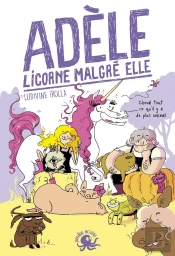 Adèle, Licorne Malgré Elle