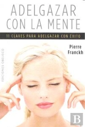 Adelgazar Con La Mente