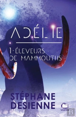 Bertrand.pt - Adélie Tome 1 : Éleveurs De Mammouths