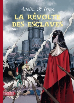 Bertrand.pt - Adelin & Irina Tome 3 : La Révolte Des Esclaves
