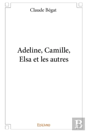 Adeline, Camille, Elsa Et Les Autres
