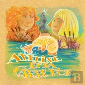 Adeline Et La Carpe D'Or (Livre Rigide)