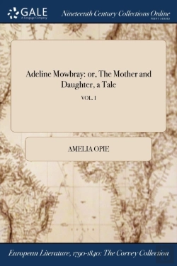 Bertrand.pt - Adeline Mowbray: Or, The Mother And Daughter, A Tale; Vol. I