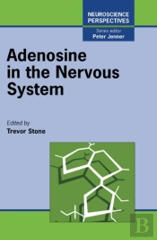 Adenosine In The Nervous System