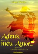 Adeus, Meu Amor