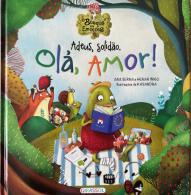 Adeus, Solidão. Olá, Amor!