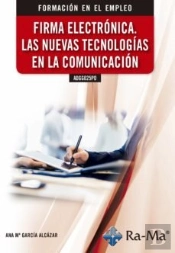 Adgg025po Firma Electrónica. Las Nuevas Tecnologías En La Comunicación