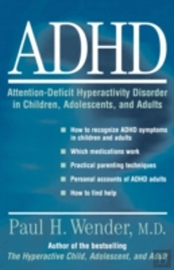 Bertrand.pt - Adhd: Attention-Deficit Hyperactivity Disorder In Children, Adolescents, And Adults