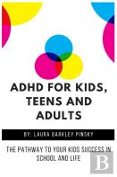 Adhd For Kids, Teens And Adults