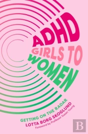 Adhd Girls To Women