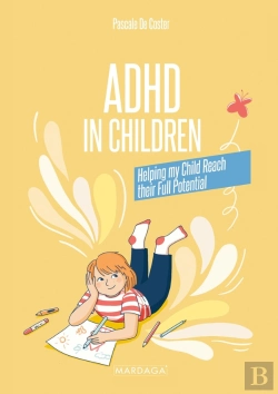 Bertrand.pt - Adhd In Children - Helping My Child Reach Their Full Potential