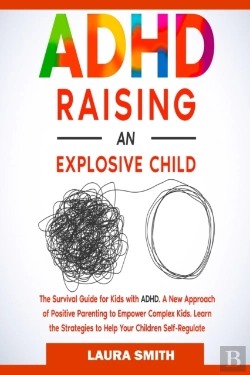 Bertrand.pt - Adhd - Raising An Explosive Child