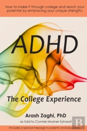 Adhd: The College Experience: How To Sto