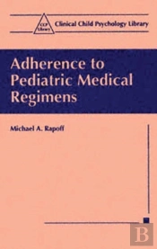 Adherence To Pediatric Medical Regimens