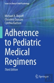 Adherence To Pediatric Medical Regimens