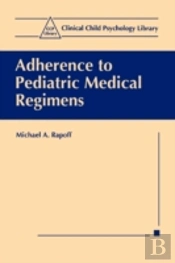 Adherence To Pediatric Medical Regimens
