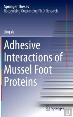 Bertrand.pt - Adhesive Interactions Of Mussel Foot Proteins