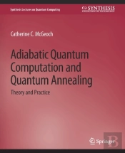 Adiabatic Quantum Computation And Quantum Annealing