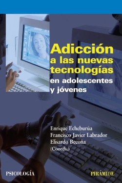 Bertrand.pt - Adicción A Las Nuevas Tecnologías En Adolescentes Y Jóvenes