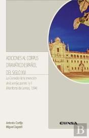 Adiciones Al Corpus Dramático Español Del Siglo Xvi